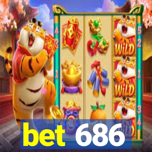 bet 686